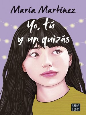cover image of Yo, tú y un quizás
